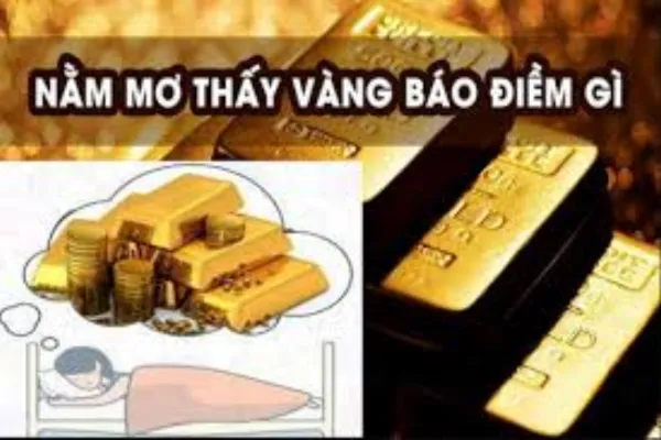 Nằm Mơ Thấy Vàng Đánh Đề Con Gì?