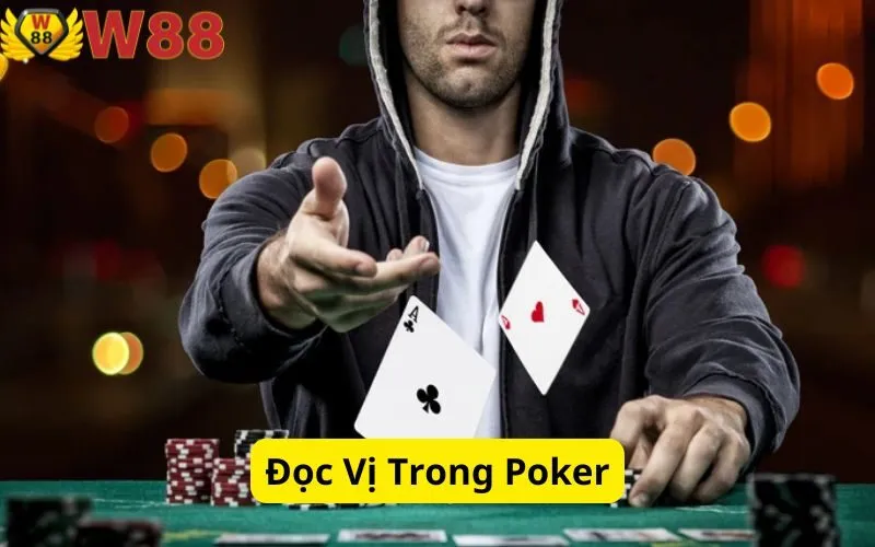 Đọc Vị Trong Poker