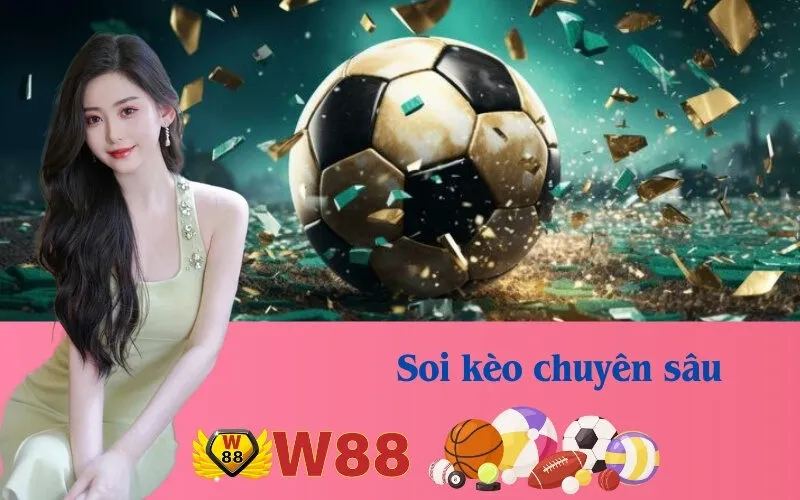 Soi kèo chuyên sâu