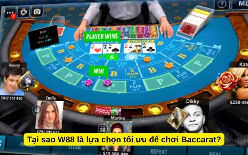 Tại sao W88 là lựa chọn tối ưu để chơi Baccarat